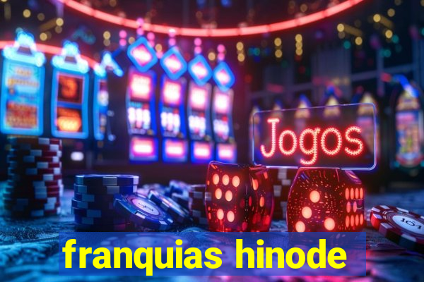 franquias hinode